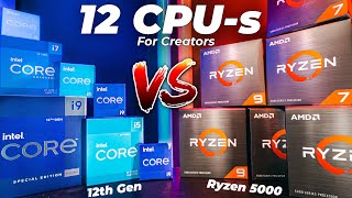 ULTIMATE Intel 12th Gen vs Ryzen 5000 CPU Comparison for Creators 12CPUs Benchmarked [upl. by Ahsieken]