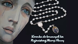 Koronka do krwawych łez Najświętszej Maryi Panny [upl. by Atilal]