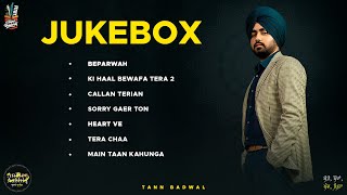 ANJHEY AASHIQ 💿Jukebox  TannBadwal  Punjabi Album 2022 [upl. by Declan509]