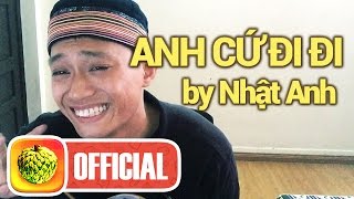 Anh Cứ Đi Đi  Hari Won Cover by Nhật Anh [upl. by Ahsilrac]