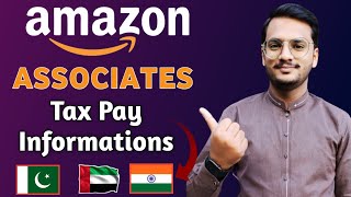 How To Fill Tax Information In Amazon Affiliate  Tax Pay Information 2024 [upl. by Oicnanev921]