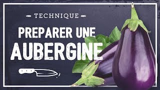 Comment préparer une AUBERGINE [upl. by Iam]