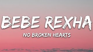 Bebe Rexha  No Broken Hearts Lyrics ft Nicki Minaj [upl. by Caron]