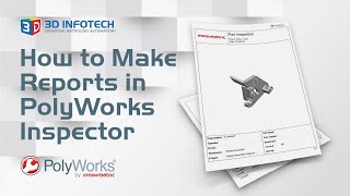 How to Make Reports in Polyworks Inspector [upl. by Malvino459]