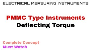 9 PMMC Type Instruments  Deflecting Torque  Complete Concept [upl. by Annavaj]