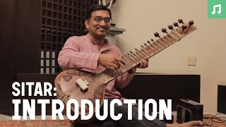 Learn how to play sitar Introduction to the instrument [upl. by Epuladaug]