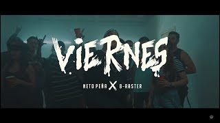 Neto Peña  Viernes Ft B Raster Video Oficial [upl. by Pejsach]