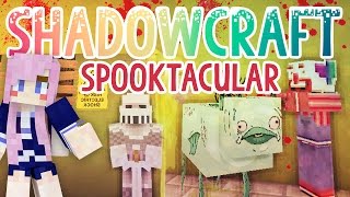 Spooktacular  Shadowcraft 20  Ep 27 [upl. by Ahsenit]