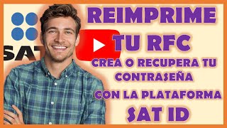 TRAMITA O ACTUALIZA TU CONTRASEÑA SAT Y REIMPRIME TU RFC SIN SALIR DE CASA CON LA APP SAT ID SATID [upl. by Kally331]