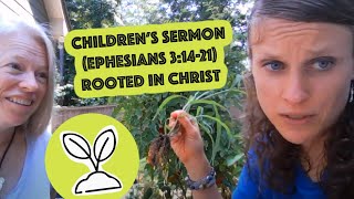 Childrens Message Rooted in Christ [upl. by Ahar740]