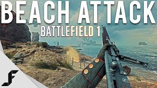 BEACH ATTACK  Battlefield 1 [upl. by Erlandson993]