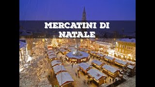 Top 10 mercatini di natale più belli dItalia [upl. by Torrie]