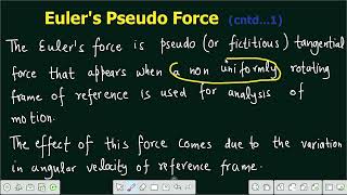 Lecture 20  Eulers Pseudo Force [upl. by Madid]