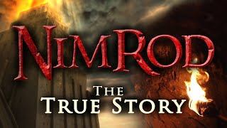 Nimrod The True Story of the Tower of Babel [upl. by Nnyledam]