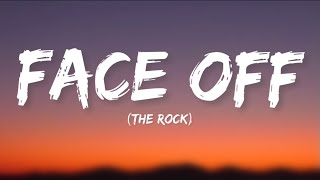 The Rock  Face Off Lyrics [upl. by Maynard]