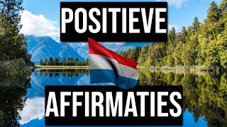 Positieve Affirmaties  Nederlands Gesproken  Geld Liefde Succes en Welvaart  Basis Affirmaties [upl. by Wollis841]