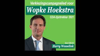 Verkiezingscampagnelied Wopke Hoekstra 2021 [upl. by Alak]