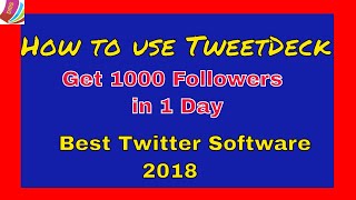 tweetdeck tutorial  How to get more followers retweets using tweetdeck  Digital Marketing Steps [upl. by Froehlich]