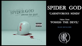 SPIDER GOD  Carnivorous Minds [upl. by Cleopatre]