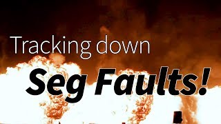 How to track down a seg fault in C [upl. by Javier122]