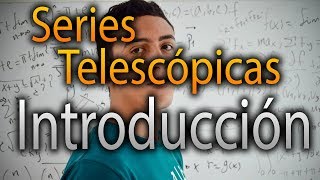 Series Telescópicas Introducción [upl. by Tenom192]