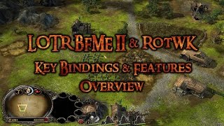 LOTR BFME 2 Key Bindings and Features Overview [upl. by Nellda]