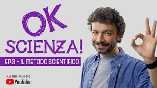 OK SCIENZA Ep 3  Il metodo scientifico [upl. by Edward]