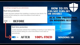 How To Fix Can Not Turn Off or Disable Realtime Protection on Windows Defender Win 10  100 Fixed [upl. by Odidnac966]