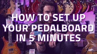 How To Set Up Your Pedalboard in 5 Minutes  Beginners Guide To Guitar Pedals [upl. by Laet]