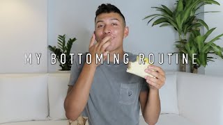 MY BOTTOMING ROUTINE [upl. by Nnov]