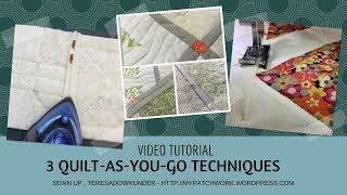 Three quiltasyougo QAYG techniques  video tutorial [upl. by Notselrahc555]