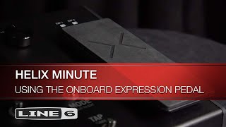 Line 6  Helix Minute Using the Onboard Expression Pedal [upl. by Neville]