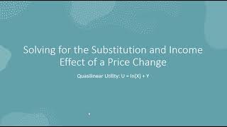 Income and Substitution Effect of Price Decrease Quasilinear Utility [upl. by Huey]