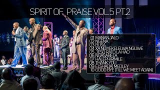 Spirit Of Praise Vol 5  Part 2 [upl. by Mohammad927]