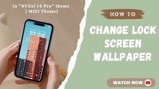 Add Custom Lock Screen Wallpaper to NVXui 14 Pro Theme MIUI Theme  Any Xiaomi Redmi Poco Phones [upl. by Oirretno44]