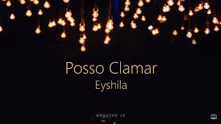 Eyshila  Posso Clamar Playback com LETRA [upl. by Noryt]