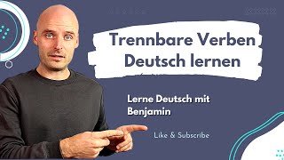 Trennbare Verben  Deutsch lernen [upl. by Rodney]