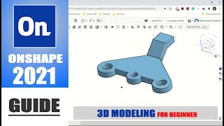 Onshape 3D Modeling Guide Tutorial For Beginner [upl. by Marte]