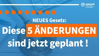 NEUES Gesetz Diese 5 Änderungen sind JETZT geplant [upl. by Leinahtam]