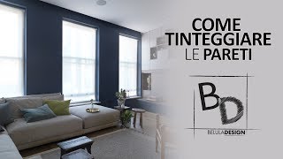 Come Tinteggiare le Pareti di Casa  Belula Design [upl. by Asiral724]