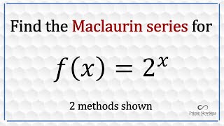 Maclaurin Series for 2x [upl. by Opportuna]