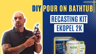 Ekopel 2K DIY Pour On Bathtub Recasting Kit  How To Refinish A Bathtub Series [upl. by Clifton]