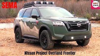 2022 Nissan Project Overland Pathfinder SEMA Build [upl. by Herrah931]