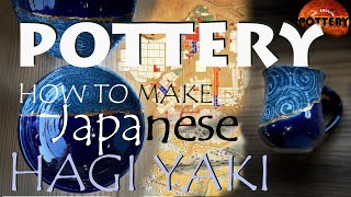 Pottery How to make Japanese Hagi Yaki [upl. by Eisle929]