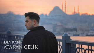 Atakan Çelik  Devran [upl. by Elehcin]