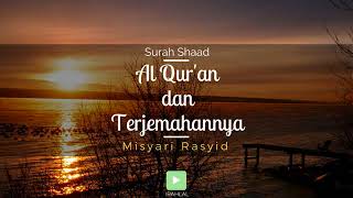 Surah 038 Shaad amp Terjemahan Suara Bahasa Indonesia  Holy Quran with Indonesian Translation [upl. by Stuckey]