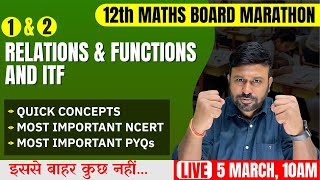 Relations amp Functions And ITF 🔥 Final One Shot  Class 12th Maths Board Marathon  Cbseclass Videos [upl. by Genesa]