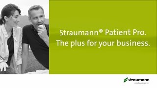 Straumann® Patient Pro The plus for your business [upl. by Dnalloh]