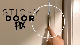 Quick Fix for a Sticky Door [upl. by Camroc]