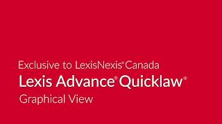 Exclusive to Lexis Advance® Quicklaw® — Graphical View [upl. by Cathrine]